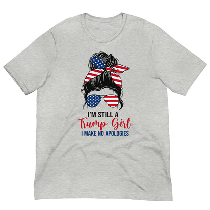 I'm still a Trump Girl Tee