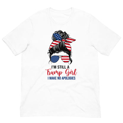 I'm still a Trump Girl Tee